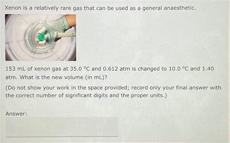 Solved Xenon is a relatively rare gas that can be used as a | Chegg.com