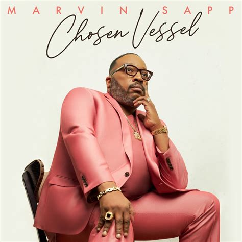 Marvin Sapp - Chosen Vessel (Full Album)