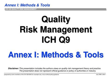 PPT - Quality Risk Management ICH Q9 Annex I: Methods & Tools PowerPoint Presentation - ID:1336280