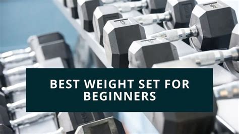 Best Weight Set for Beginners | DumbbellsReview.com