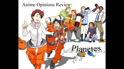 Anime Opinions Reviews: Planetes - YouTube