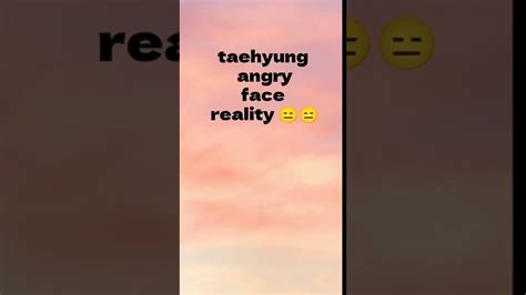 taehyung angry face expectation vs reality #taehyung #bts #shorts #kpop - YouTube