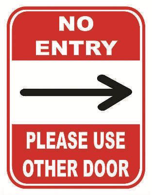 Sign Adhesive Sticker Notice No Entry Please Use Other Door Entrance Right Arrow | eBay