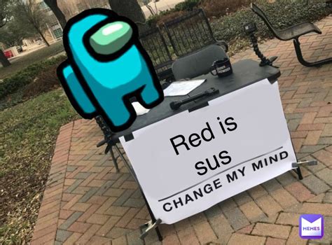 Red is sus | @greasythememelord | Memes