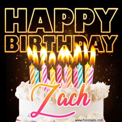 Happy Birthday Zach GIFs - Download on Funimada.com