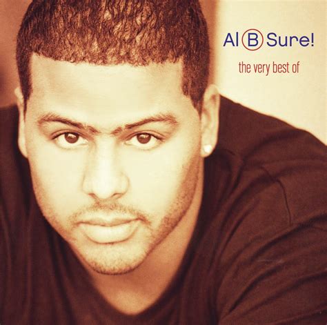 Al B. Sure! - The Very Best Of Al B. Sure! | iHeart