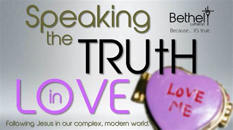 Speaking the Truth in Love - Bethel Lutheran Church