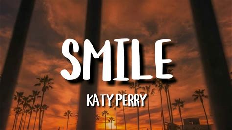 Katy Perry - Smile (Lyrics) - YouTube