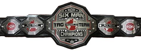 ROH World Six-Man Tag Team Championship | Pro Wrestling | Fandom