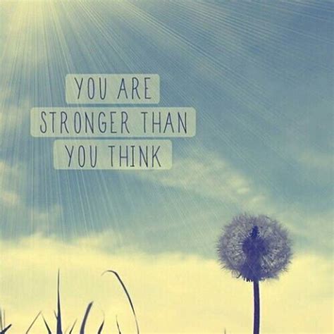 You Are Stronger Than You Think Pictures, Photos, and Images for Facebook, Tumblr, Pinterest ...