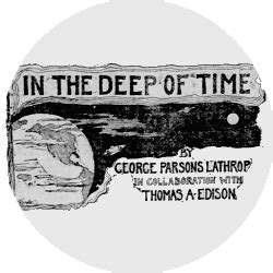 In the Deep of Time by George Parsons Lathrop: Science Fiction Inventions, Technology and Ideas