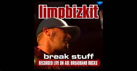 Break Stuff (Sessions@AOL) - Single by Limp Bizkit on iTunes