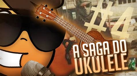 A SAGA DO UKULELE #4 - YouTube