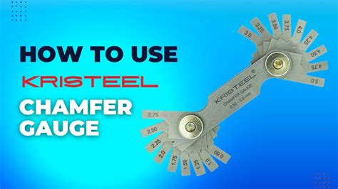 How to use KRISTEEL Chamfer Gauge with Example explained - YouTube