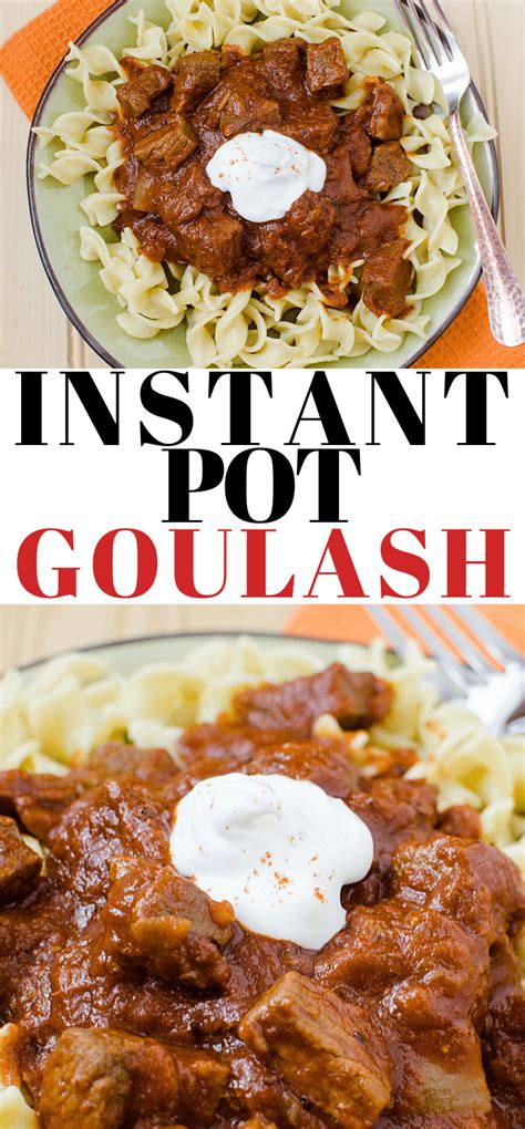 Best Instant Pot Goulash Hungarian Style Dinner Divine Lifestyle