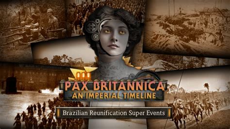 【HOI4】Pax Britannica - Brazilian Reunification Custom Super Events - YouTube