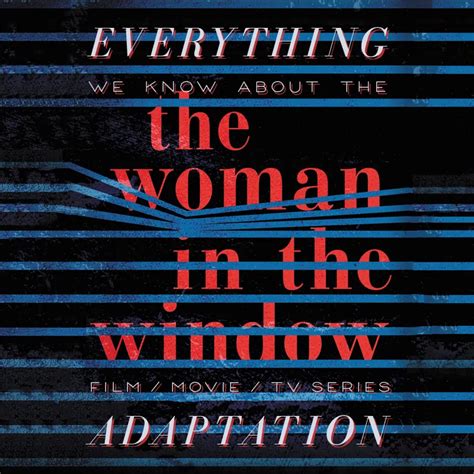 The Woman in the Window Movie: What We Know (Release Date, Cast, Movie ...