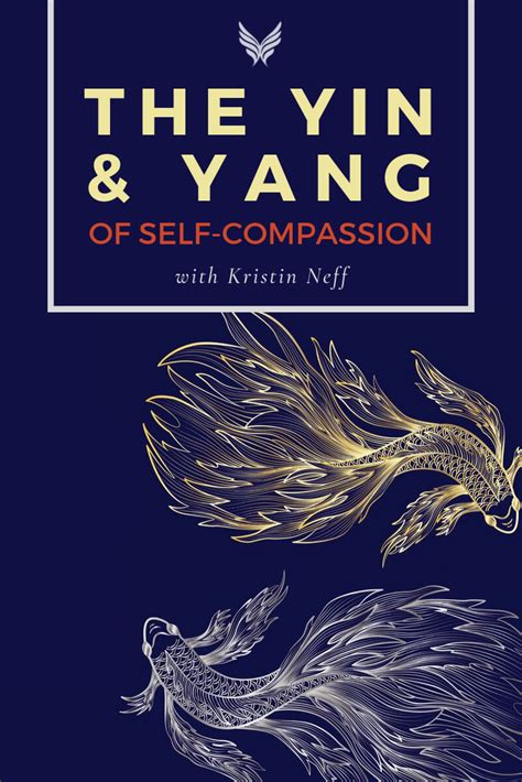 The Yin and Yang of Self-Compassion