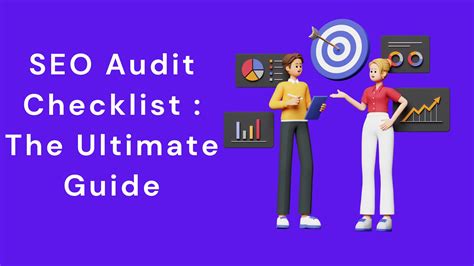 SEO Audit Checklist : The Ultimate Guide