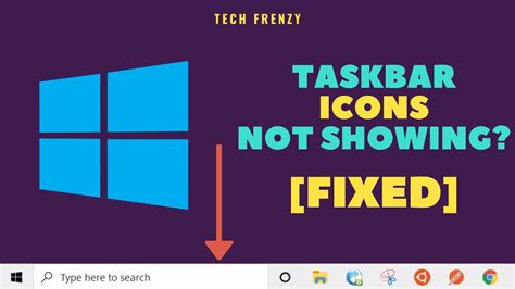 Taskbar Icons not Showing Windows 10/8/7 | [Quick Fix]