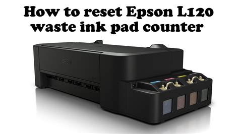 How to reset waste ink pad counter Epson L120 - YouTube