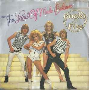 Bucks Fizz - The Land Of Make Believe | Releases | Discogs