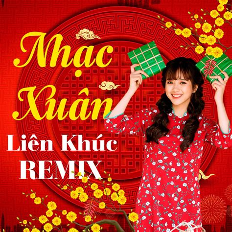 ‎Lien Khuc Nhac Xuan - EP - Album by ALBUM NHAC XUAN - Apple Music