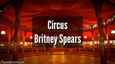 Britney Spears - Circus || Lyrics - YouTube