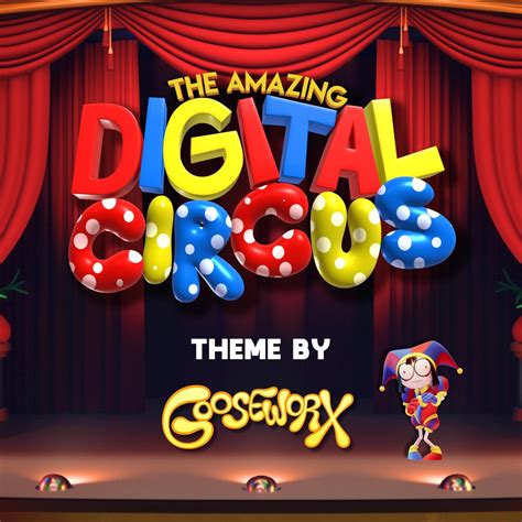 ‎Theme from the Amazing Digital Circus - Single - Album by Gooseworx - Apple Music