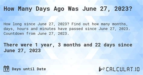 How Many Days Ago Was June 27, 2023? - Calculatio