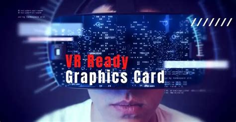 5 Cheapest VR Ready Graphics Card - Best GPU 2022