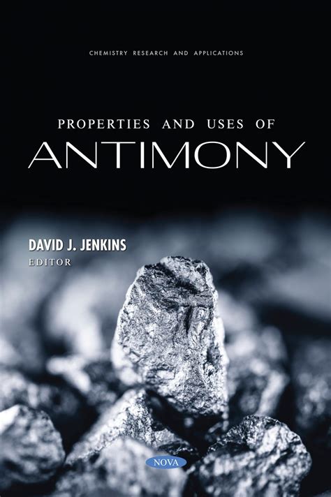 Properties and Uses of Antimony – Nova Science Publishers