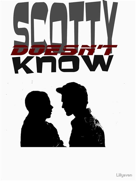 "Scotty doesn't know" T-shirt by Lillyeven | Redbubble