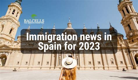 The 12 Latest Immigration News in Spain for 2023