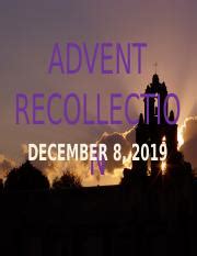 ADVENT RECOLLECTION.pptx - ADVENT RECOLLECTIO DECEMBER 8 2019 N ...