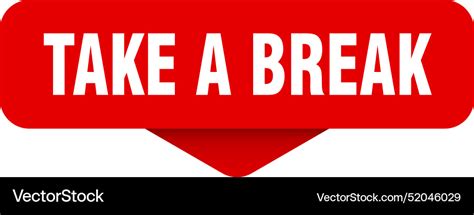 Take a break sticker sign Royalty Free Vector Image