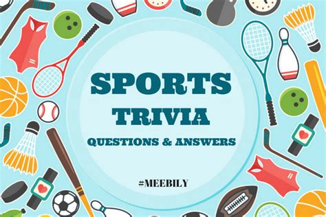 Sports Trivia Questions & Answers - Meebily