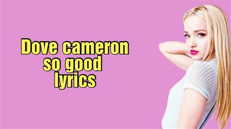 Dove cameron - So Good (Lyrics) - YouTube