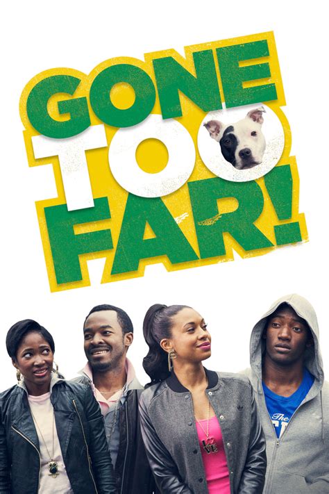 Gone Too Far! – Verve Pictures