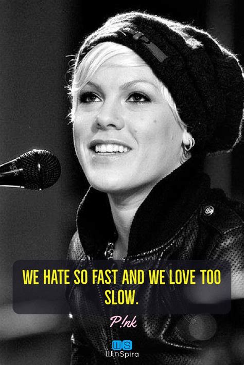 20 Awesome Quotes from singer pink