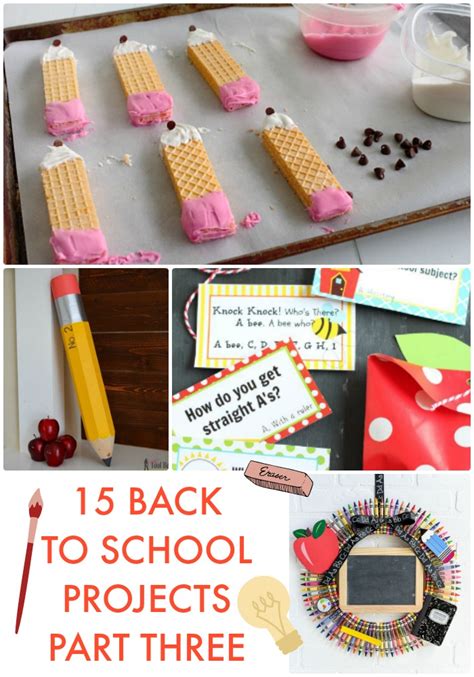 Great Ideas -- 15 Back to School Projects Part Three!