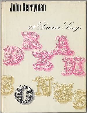 77 Dream Songs by BERRYMAN, John: Near Fine Hardcover (1964) | Between ...