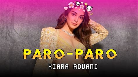 NEJ' Paro Paro x Kiara advani 💖| New Efx Status | ft.Kiara advani Edit 🥰| Paro Paro Song Status ...