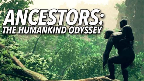 Watch Us Explain How Ancestors: The Humankind Odyssey Works