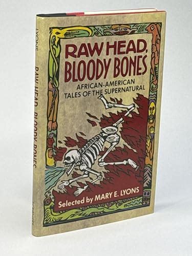 Raw Head, Bloody Bones by Mary E. Lyons