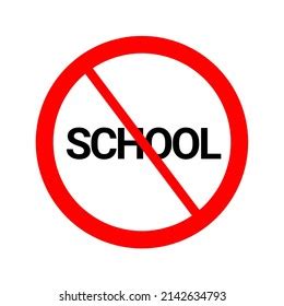 18,619 No School Sign Images, Stock Photos & Vectors | Shutterstock