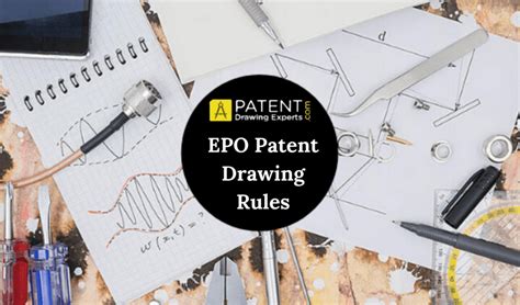 EPO Patent Drawing Rules - Patent Drawing Experts | Drawings Company -Patent Drawings Experts