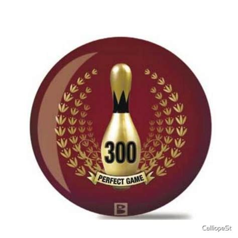 "BOWLING - 300 PERFECT GAME" by CalliopeSt | Redbubble