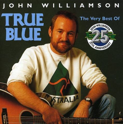 True Blue - The Very Best Of - John Williamson: Amazon.de: Musik