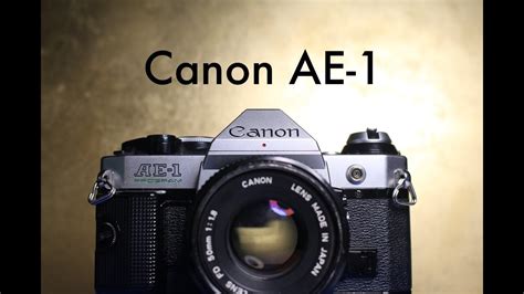 Canon AE-1 Video Manual - YouTube